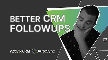 CRM Follow-ups... The Easy Way! | Quick Tips