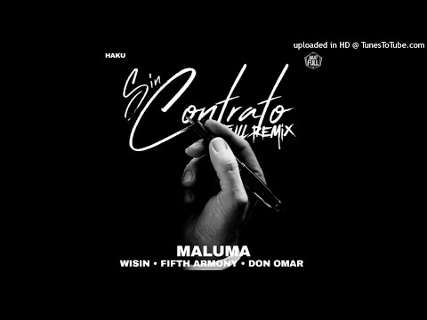 Maluma Ft. Don Omar, Wisin & Fith Armony – Sin Contrato (Full Version)