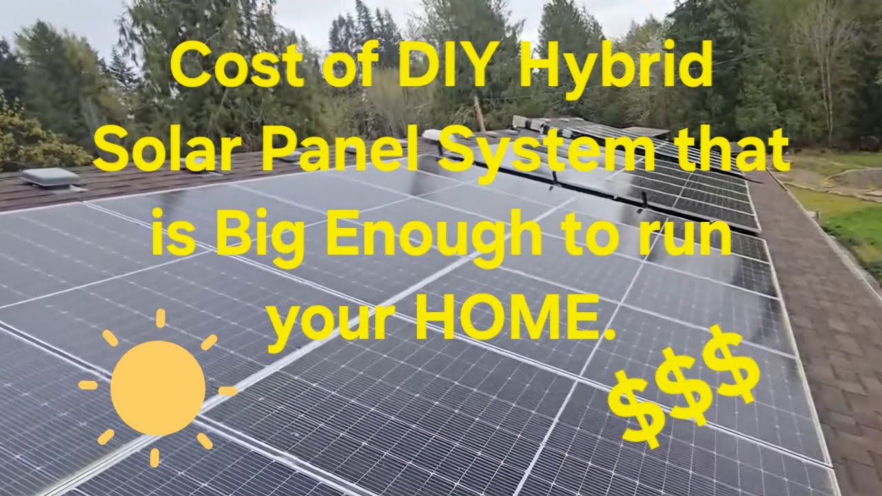 Cost To DIY A Large Hybrid Solar Panel System. Sungold Power - YouTube