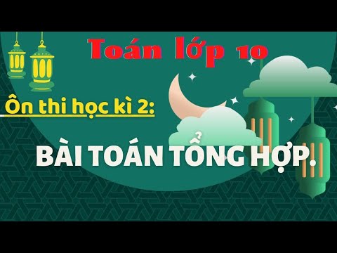 Video Toán 10 - Giải đáp ôn thi học kì 2. - YouTube