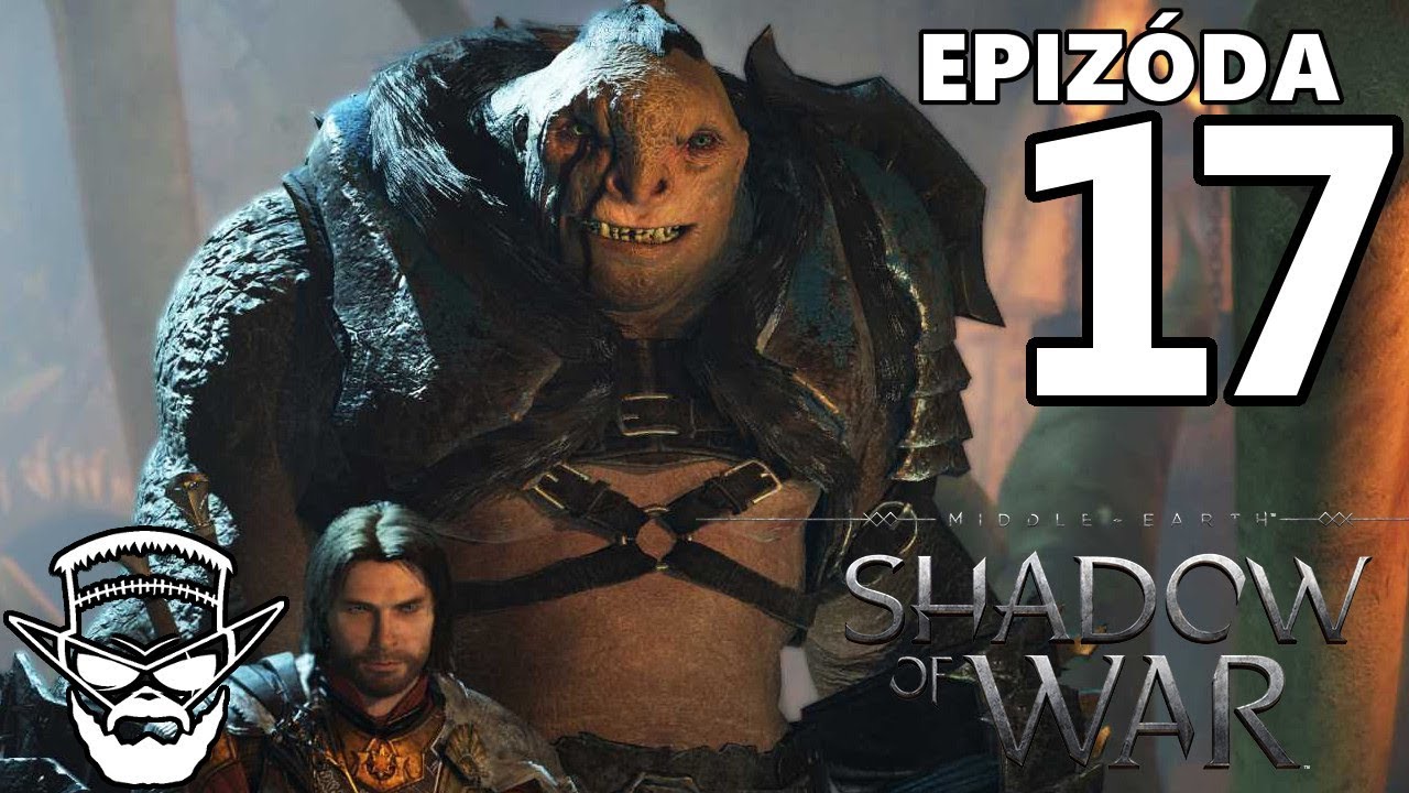 ZRADA VLASTNÝCH !!! - Middle Earth : Shadow of War / 1080p 60fps / Cz/Sk Lets Play / # 17 lets play a little game