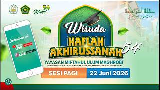 🔴LIVE! WISUDA PURNA SISWA YAYASAN MIFTAHUL ULUM MAGHROBI SURABAYA | TAHUN PELAJARAN 2025/2026