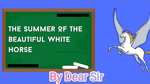 Explanation video of dear sir  #dearsir #class11 Chapter;-1{The Summer of the Beautiful White Horse}