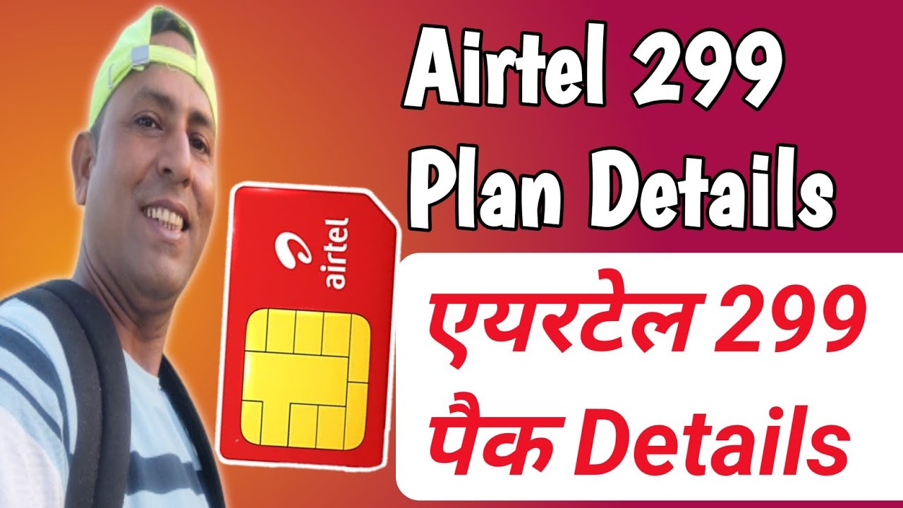 299 Hht Airtel 299 Recharge Pack Details // एयरटेल 299 पैक विवरण - YouTube
