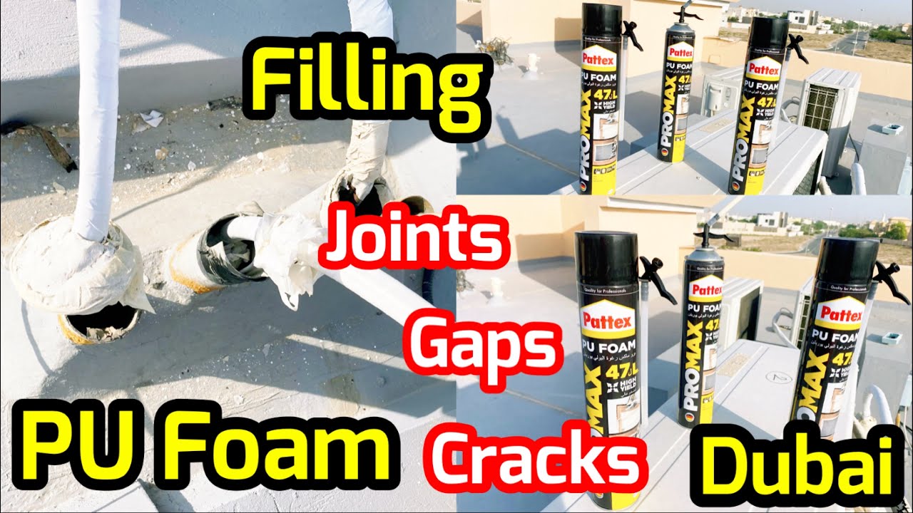 Long Lasting Insultation Dubai/PU Foam Filling Of Joints Gaps Crack Dubai/Pattex PU Foam Dubai 🇦🇪