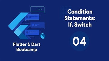 Flutter & Dart For Beginners - الجمل الشرطية If & Switch