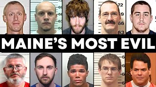 10 Maine Criminals So Disturbing They Shocked the Entire State