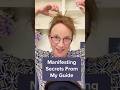Manifesting Secrets From My Guide
