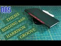 Thesis Binding with Supported French Groove Part 2 // Adventures in Bookbinding