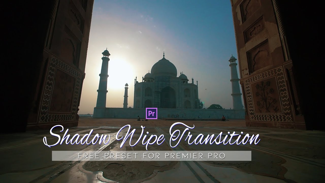 Shadow Wipe Transition Effect  for Premiere Pro 2020