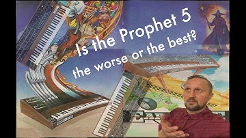 Is The Prophet 5 Really That Awesome or Worse? A Look At Its History