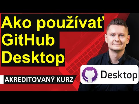 Online kurz Git a GitHub - Ako používať GitHub Desktop? Ako na klávesové skratky?