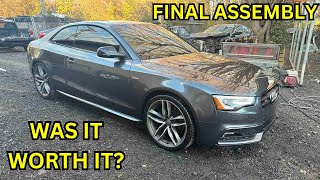 REBUILDING A WRECKED AUDI S5 TEDIOUS FINAL ASSEMBLY
