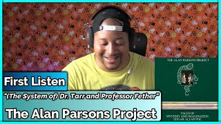 The Alan Parsons Project- (The System of) Dr. Tarr and Professor Fether REACTION &amp; REVIEW