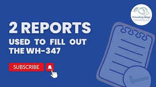 Reports to use to Fill Out the WH 347