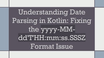Understanding Date Parsing in Kotlin: Fixing the yyyy-MM-dd