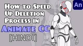 How to Speed Up Deletion Process in Animate CC [Hindi] - Abmation Tools