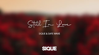 Sique & Safe Wave - Still In Love [Lounge]