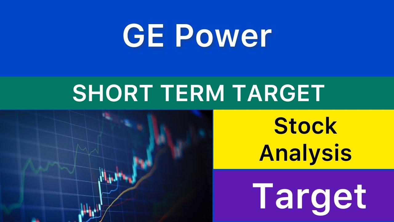 GE POWER SHARE TARGET ANALYSIS 💥 GE POWER NEWS | GE POWER  ANALYSIS STOCKS GE POWER 02-06-2025