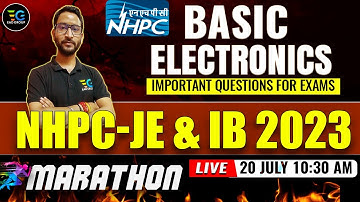 NHPC JE & IB 2023| Basic  Electronics | Marathon Class |Important Session |By Shailendra Sir#nhpcje
