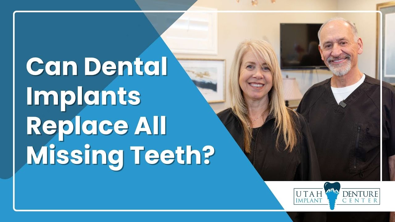 Can Dental Implants Replace All Missing Teeth? | Utah Denture & Implant Center in Kaysville, UT