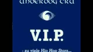 Underdog Cru - V.I.P. Zu Viele Hip Hop Starz...
