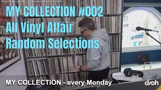 MY COLLECTION #002 w/ Lars Behrenroth - All vinyl affair