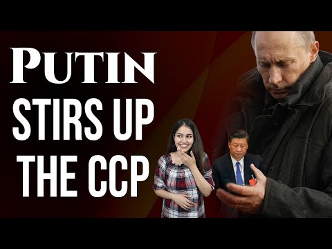 Putin jumps headlong into CCP’s internal conflict