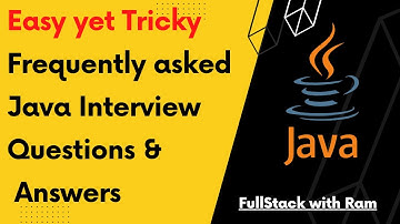 Tricky Core Java Interview Questions and Answers for freshers and experienced