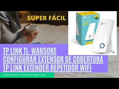 #TPLINK #WA850RE - Configurar Extensor de Rango TP LINK TL WA850RE Extender Repetidor Wi Fi / Fácil