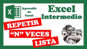 REPETIR n veces una LISTA 📝 en Excel - Curso de Excel Intermedio