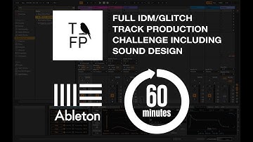 Ableton Tutorial 13 - Making complete IDM/Glitch track in 60min, incl. sound design and arrangement