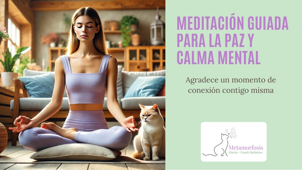 Meditación Guiada para la Paz Mental y la Calma Interior. Alivio del ...