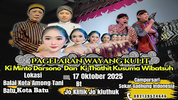 🛑 WAYANG KULIT DALANG KI MINTO DARSONO & KI THATHIT K.W / "WAHYU MAKUTHARAMA" / BT. DUO-JO