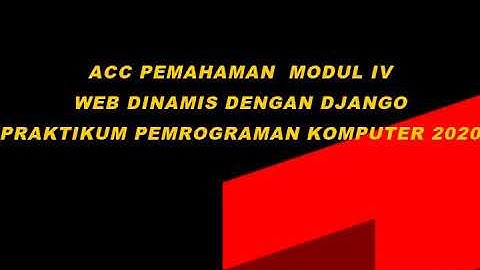 ASISTENSI PEMAHAMAN MODUL IV  | PRAKTIKUM PEMROGRAMAN KOMPUTER 2020