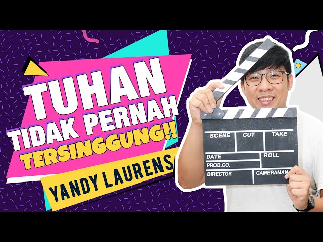 YANDY LAURENS | TUHAN ITU TIDAK PERNAH TERSINGGUNG!! | #superyouth class=