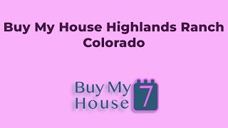 Buy My House Highlands Ranch Colorado | (833) 207-1830