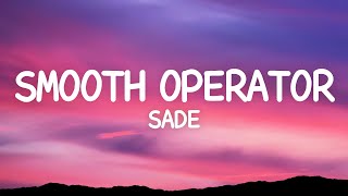 Video thumbnail of "Sade - Smooth Operator (Lyrics)"