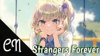 [Nightcore] - Strangers Forever (lyrics) | Maude Latour