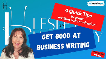 4 Quick Tips To Improve Your Business Writing