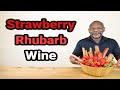 Strawberry Rhubarb Wine: 1 Gallon