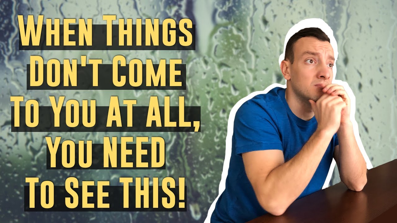 If Things Don t Come Easy For You Or At ALL This Is For You YouTube