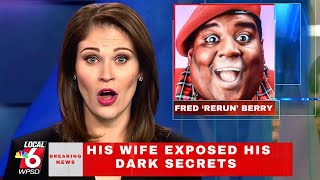 Fred Berry's Wife Just REVEALED His DARKEST SECRETS |2024.