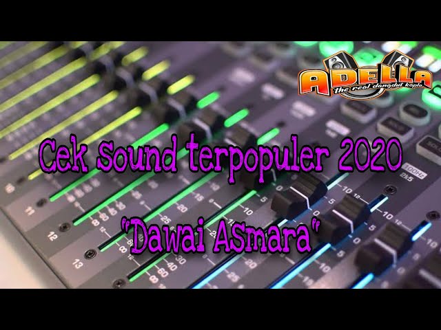 CEK SOUND ADELLA - DAWAI ASMARA class=