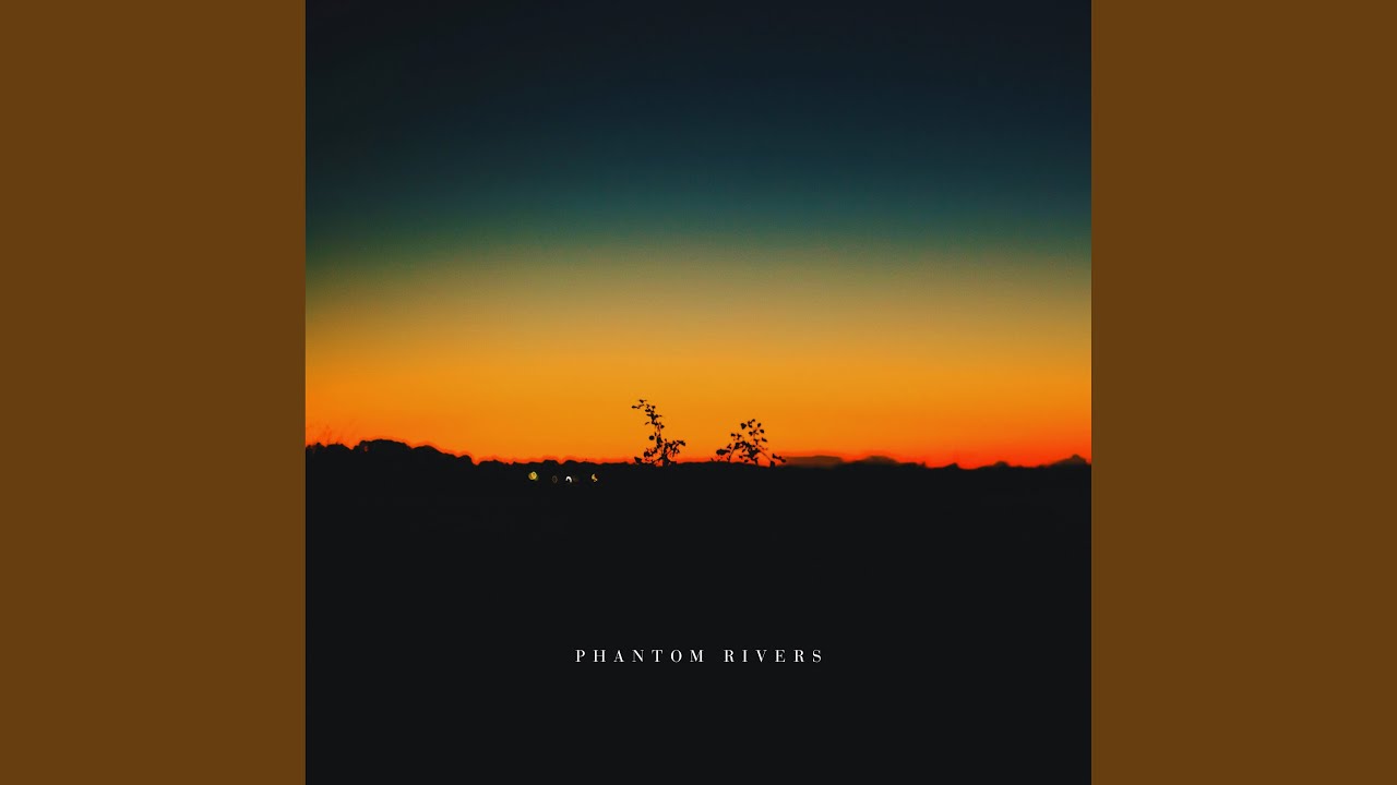Phantom Rivers adlı videoyu YouTube'da izle Phantom Rivers adlı videoyu YouTube'da izle