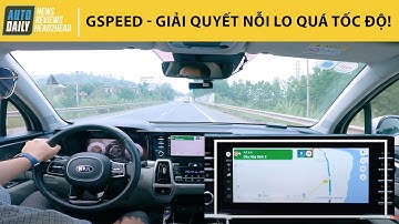 Cảnh báo tốc độ GSpeed có trên Google Maps - Giải quyết nỗi lo vượt quá tốc độ |Autodaily.vn|