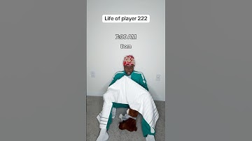 Life of player 222 😂