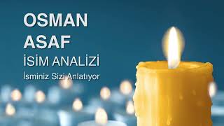 OSMAN ASAF İsminin Anlamı ve Analizi / İsminiz Sizi Anlatıyor Resimi