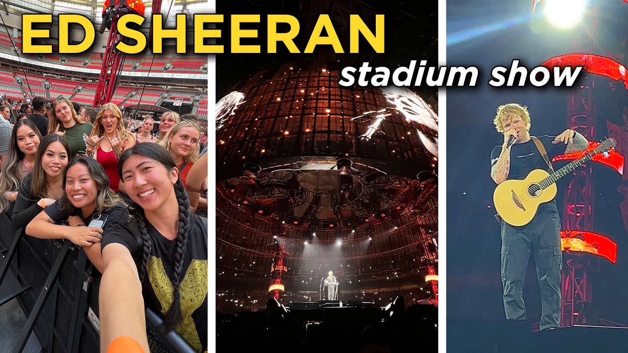 Ed Sheeran STADIUM SHOW (Vancouver, BC) | Concert Vlog