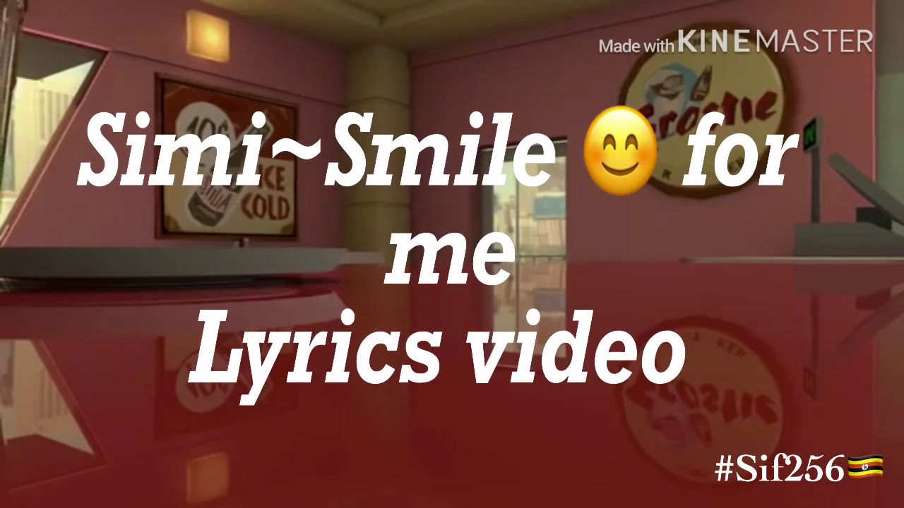 Simi  Smile for me Lyrics video made by  Sif256